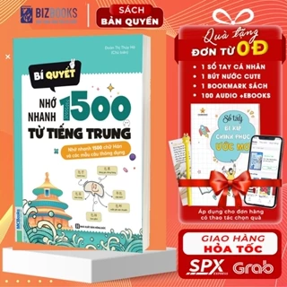 Sách - Bí Quyết Nhớ Nhanh 1500 Từ Vựng Tiếng Trung Và Nhớ Nhanh 1500 Chữ Hán Và Các Mẫu Câu Thông Dụng - Kèm Khóa Học