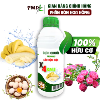 Dịch Chuối Humic PMP Vi Sinh Cho Hoa Hồng, Hoa Lan, Rau Sạch 1000ml