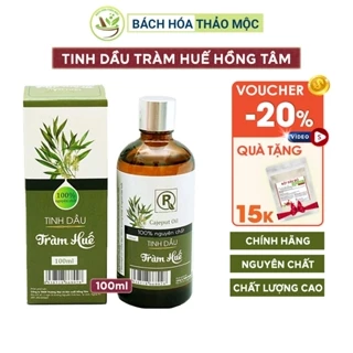 Tinh Dầu Tràm Huế Nguyên Chất Cho Bé, Xông Phòng 100ml Chính Hãng Hồng Tâm | Bách Hóa Thảo Mộc