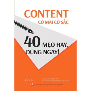 Sách Content có mài có sắc - 40 mẹo hay dùng ngay