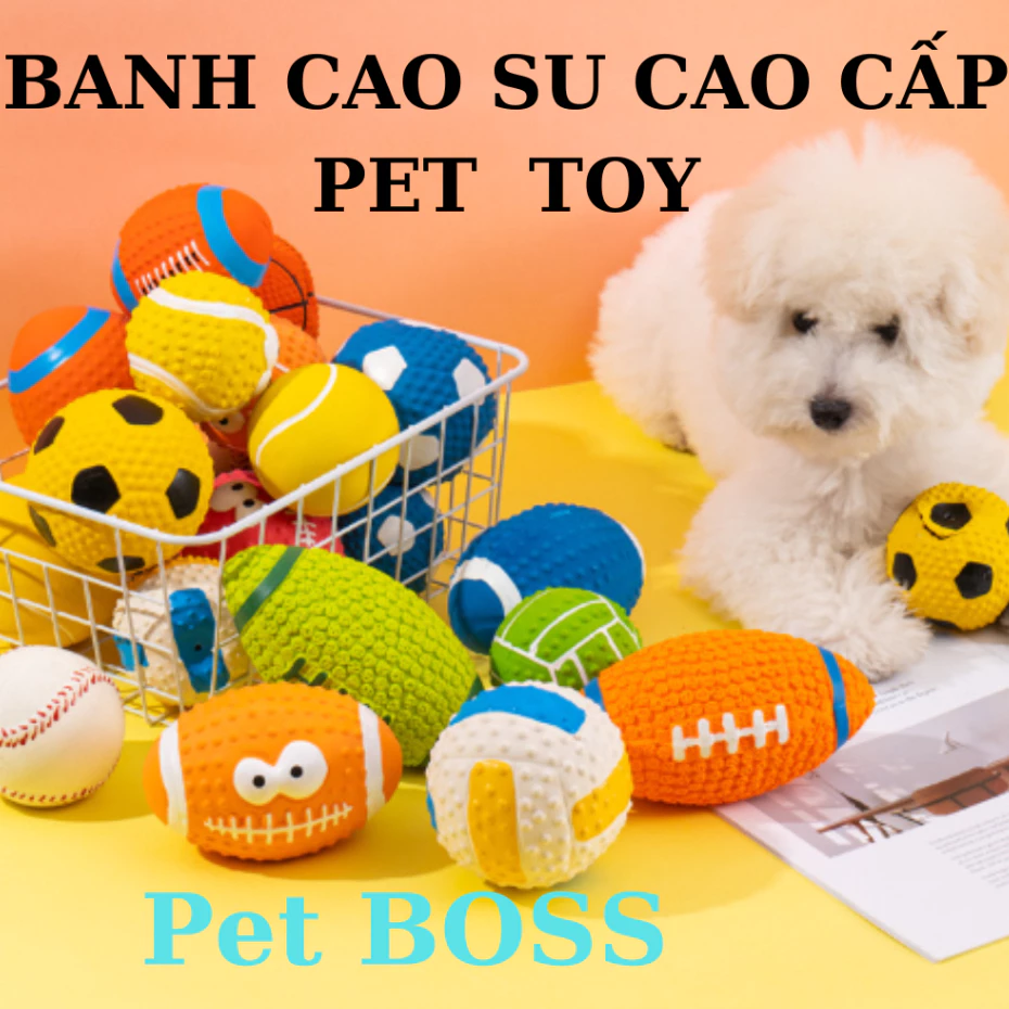 CÁC LOẠI BANH CAO SU CÓ TIẾNG KÊU CHO CHÓ GẶM, ĐỒ CHƠI CHO CHÓ GẶM
