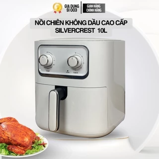 Nồi Chiên Không Dầu 10L-2400W Cao Cấp SILVER CREST Công Nghệ Đức Cải Thiện Chế Độ Dinh Dưỡng Cho Gia Đình Bạn