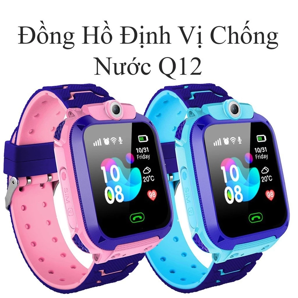 Đồng Hồ Thông Minh Trẻ Em Q12 Lắp Sim Nghe Gọi Nhắn Tin Định Vị Chống Nước IP67 loại cao cấp