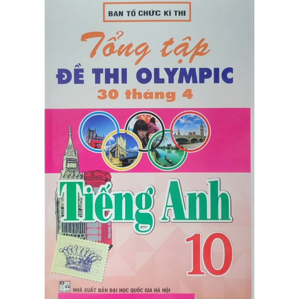 SÁCH - tổng tập đề thi olympic 30 tháng 4 môn tiếng anh lớp 10 (từ năm 2017 đến năm 2023) - HAB0