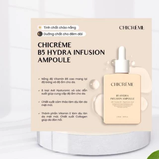 Tinh chất ampoule cấp ẩm phục hồi da B5 Hydra Infusion Chicreme - 30ml !