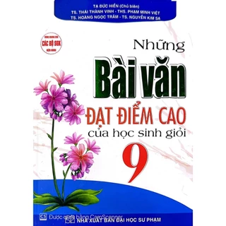 Sách - Những Bài Văn Đạt Điểm Cao Của Học Sinh Giỏi 9 ( HA)