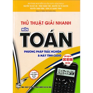 Sách - Thủ thuật giải nhanh môn toán phương pháp trắc nghiệm và máy tính Casio