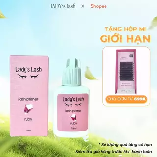 Primer tăng liên kết mi  - không gây kích ứng cho da, mắt - Lady's Lash