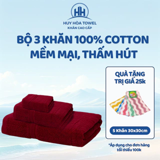 Bộ 3 khăn tắm gội mặt Huy Hòa Towel 100% cotton dày dặn thấm hút, không đổ lông, dùng cho gia đình, spa, khách sạn