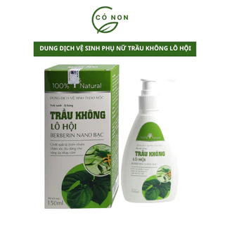 Dung Dịch Vệ Sinh Phụ Nữ Thảo Mộc TRẦU KHÔNG LÔ HỘI Berberin Nano Bạc Hỗ Trợ Dưỡng Ẩm, Làm Sạch 150ml