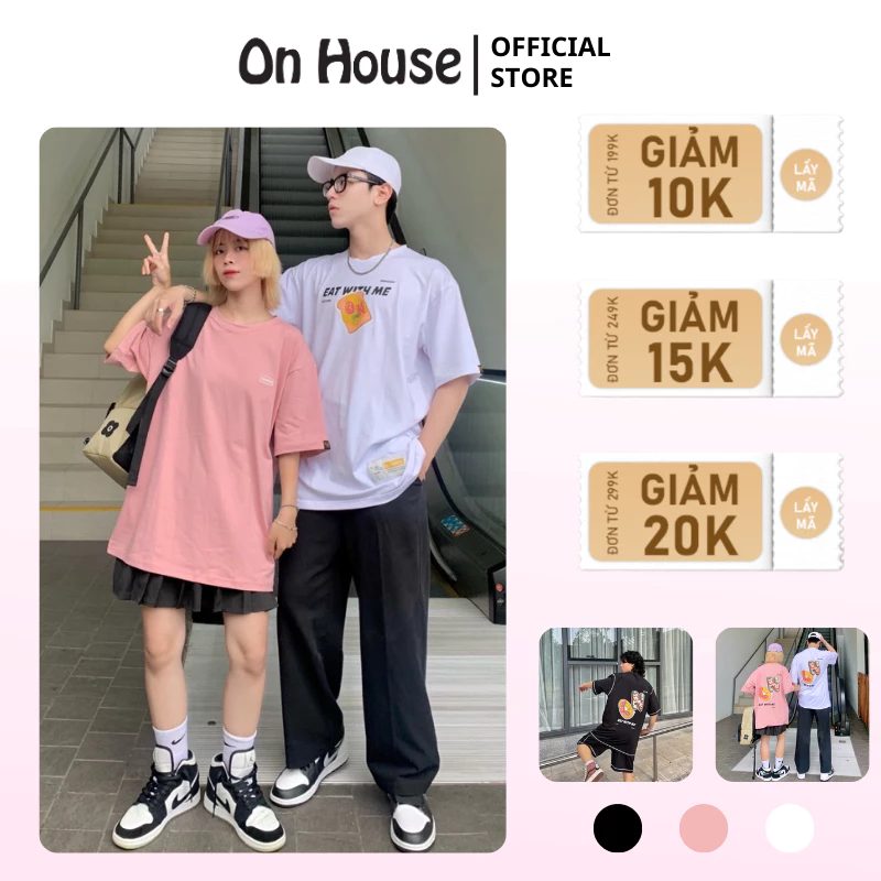 Áo thun  oversz form rộng unisex cotton mát mịn Eat with me tee chất 100 cotton thấm hút mồ hôi [NEW]