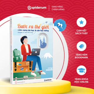 Sách Bước Ra Thế Giới: Cẩm Nang Du Học Và Săn Học Bổng - Tác giả Tiến sĩ Phạm Đức Hùng (TB 435k)
