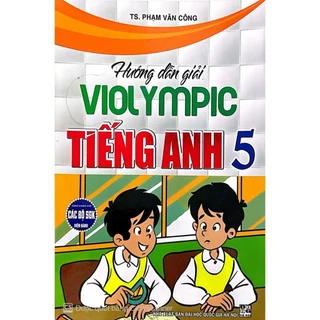 Sách Tham Khảo - Hướng Dẫn Giải Violympic Tiếng Anh Lớp 5 - HA