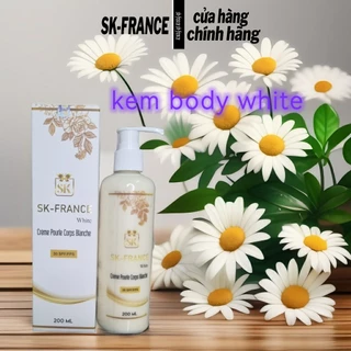 Kem Dưỡng Trắng Da Body SK-FRANCE - Dưỡng Thể Làm Trắng Chống Nhăn, Nuôi Dưỡng Da Khỏe Đẹp (200ml)