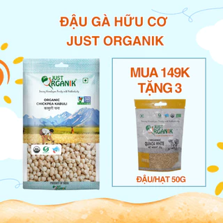 Hạt Đậu Gà Khô Trắng Hữu Cơ Just Organik Organic Chickpea Nhập Khẩu Ấn Độ Ăn Dặm Cho Bé 500g