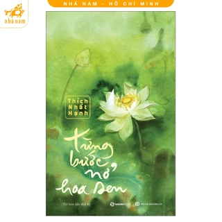 Sách - Từng bước nở hoa sen (SaiGon Books) (Nhã Nam HCM)