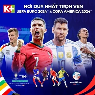 App K+ Gói Trọn Vẹn - Thời hạn 06 tháng - Xem Euro, Copa America, NHA, UFC, F1 & giải trí đỉnh cao