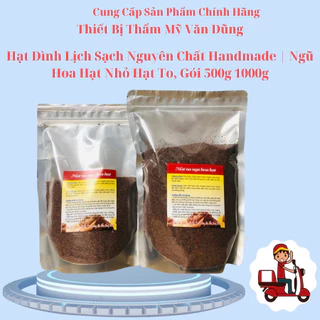 Hạt Đình Lịch Sạch Nguyên Chất Handmade | Ngũ Hoa Hạt Nhỏ Hạt To, Gói 500g 1000g