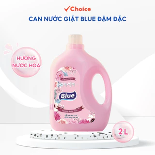 Can nước giặt BLUE CH2 2L hương nước hoa