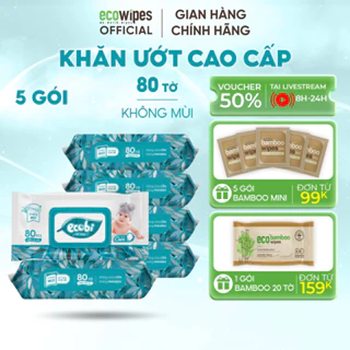 Combo 05 gói khăn ướt Ecobi cao cấp gói 80 tờ 560g Không Mùi không parabens an toàn cho em bé