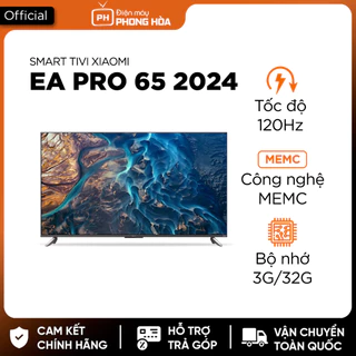 Smart Tivi Xiaomi Ea Pro 55/65/75 inch-Tần số 120Hz, Ea pro 55 inch 60Hz