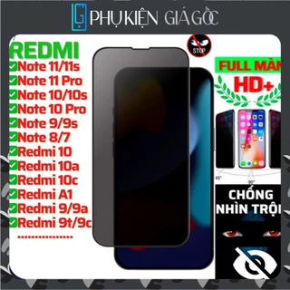 Cường lực chống nhìn trộm Redmi Note  11 Pro Note 10/10s,10 Pro,9/9s,8/7,Redmi 10,10a,A1,9/9a,9t/9c,9T 8 7,XIAOMI11T....