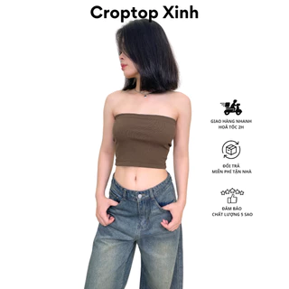 Áo ống Croptop Xinh dài 25cm. Vải tăm hàn dày đẹp không lộ, co dãn tốt ôm thân tôn dáng.