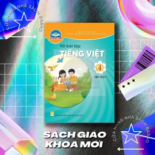 Vở bài tập Tiếng Việt Lớp 4 - Tập một – Chân trời sáng tạo