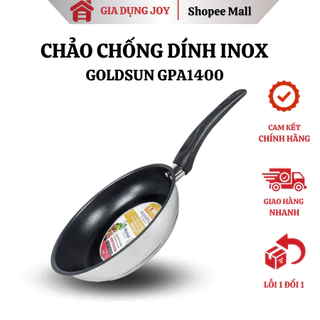 Chảo chống dính inox GOLDSUN GPA1400 đáy từ 3 lớp, chiến xào rán đa năng, bảo hành 12 tháng