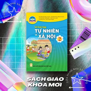 Vở bài tập Tự nhiên và Xã hội Lớp 2 – Chân trời sáng tạo