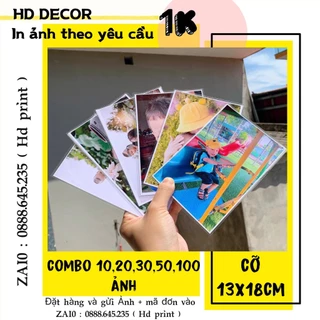 [ FreeShip ] Combo in 10 ảnh 13x18cm - in ảnh theo yêu cầu 10 ảnh tặng 1 ảnh