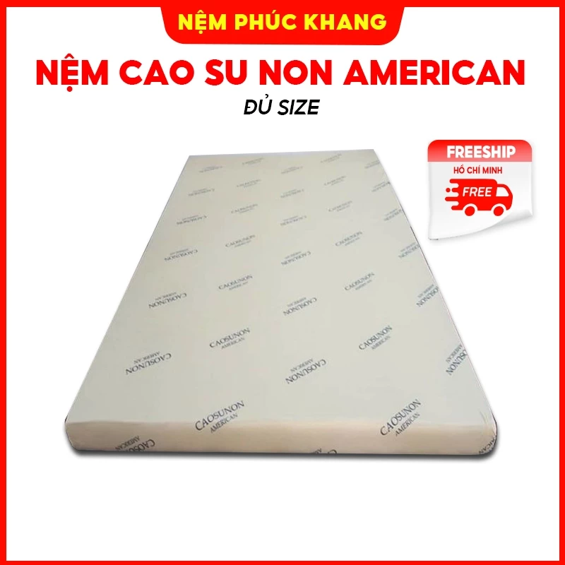 Nệm cao su non American đủ size ( Giao toàn Quốc ) ( Giao hoả tốc 2h ) ( BH 15 năm chính hãng )