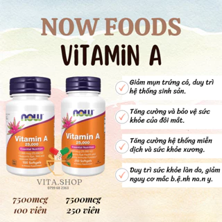 Now Viên uống Vitamin A 7500mcg (Fish Liver Oil 25000 IU) giúp bảo vệ mắt, sinh sản, tăng cường miễn dịch 250 viên