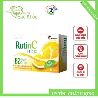 Viên uống Rutin max C giúp hỗ trợ tăng tính bền thành mạch
