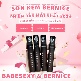 [ NEWW ] BST 30 MÀU SON KEM BERNICE MỚI NHẤT 2024- VỎ MỚI NHẤT CÓ ĐẦU CỌ - CHẤT SIÊU MỊN LÌ