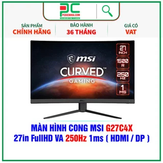 MÀN HÌNH CONG MSI OPTIX G27C4X 27IN 250HZ VA FULLHD ( HDMI / DP )- Hàng chính hãng 36T