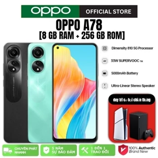 [ Chính Hãng] Oppo-A78 (Oppo A78.) 2sim ram 8G/256G, Camera đẹp, Cày Game siêu mượt, Bảo hành 12 Tháng TN01