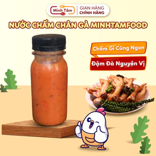 Nước Chấm Chân Gà MINHTAMFOOD Chấm Gì Cũng Ngon, Đậm Đà Nguyên Vị