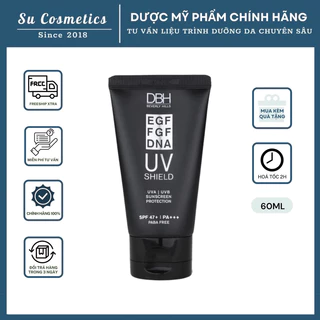 Kem Chống Nắng DBH EGF UV Shield SPF47 60ml | Kem Chống Nắng Dưỡng Ẩm,Chống Lão Hoá,Mờ Thâm Nám