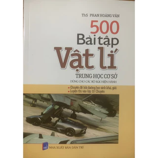 Sách - 500 bài tập vật lí trung học cơ sở( Mới)