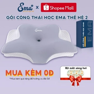 Gối công thái học EMA thế hệ 2 giảm đau mỏi vai gáy, chống thoái hóa đốt sống cổ, hỗ trợ ngủ nhanh