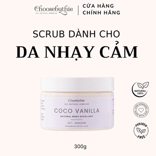 Tẩy tế bào chết body Coco & Vani chiết xuất thiên nhiên cho làn da mềm mại và mịn màng (Hũ 300gr) - Choosebythie