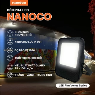Đèn Pha LED ngoài trời 10W, 20W, 30W, 50W Nanoco - Chiếu sáng biển quảng cáo, sân vườn, kho bãi nhà xưởng công trình.