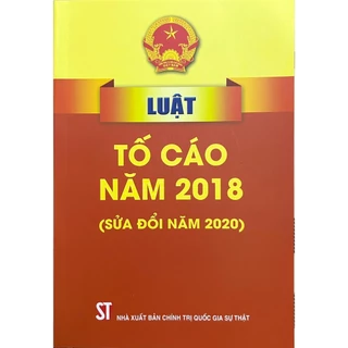 Sách - Luật Tố Cáo (Hiện Hành) (Sửa Đổi Năm 2020)