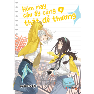 Sách - Hôm Nay Cậu Ấy Cũng Thật Dễ Thương (Tập 6)