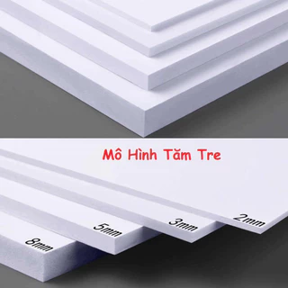 Bìa mô hình Foam A0, A1, A2, A3, A4, A5 (2mm, 3mm, 5mm, 8mm, 10mm) bìa fomex nguyên liệu làm mô hình handmade, kiến trúc