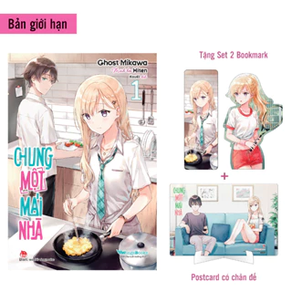 Light Novels - Chung Một Mái Nhà - Tập 1 - Bản Giới Hạn