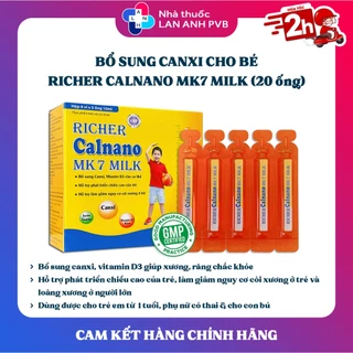 RICHER CALNANO MK7 MILK - Bổ sung canxi, vitamin D3 hỗ trợ phát triển chiều cao cho bé.