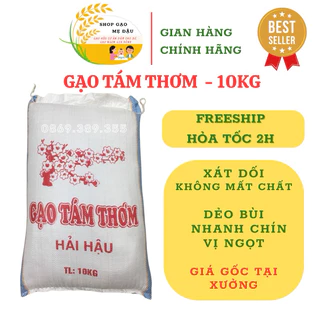 Gạo tám thơm 10Kg Hải Hậu Nam Định dẻo vừa Chính hãng (hàng mới)