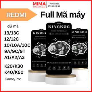 Cường lực Kingkog Redmi 13c 12 12c 10 10c 9 9A 9C 9T A1 A2 Note 13 12 12s 11 11s 10 10s 9 8 Pro  K60 K50 K40 K30 K20